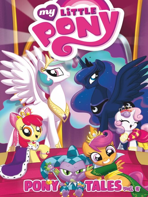 Title details for My Little Pony: Pony Tales, Volume 2 by Idea and Design Work, LLC - Available